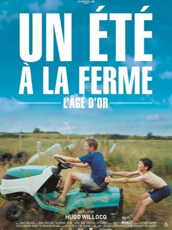 UN ÉTÉ À LA FERME - L'ÂGE D'OR