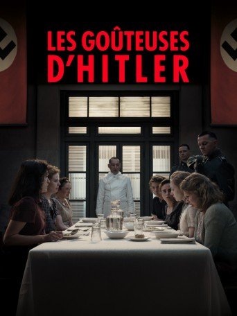 LES GOÛTEUSES D'HITLER