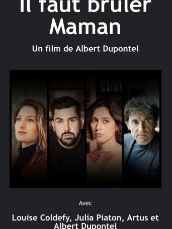 IL FAUT BRÛLER MAMAN