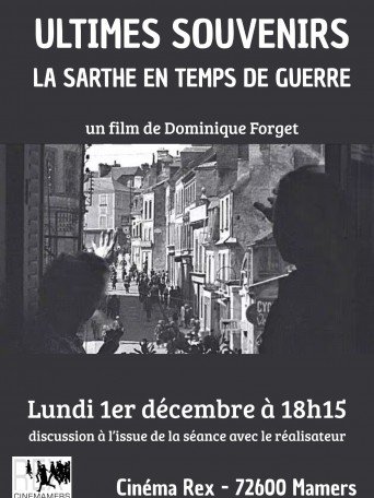 ULTIMES SOUVENIRS LA SARTHE EN TEMPS DE GUERRE