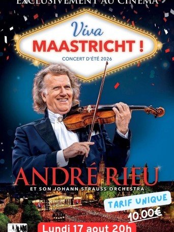 LE CONCERT D ETE 2026 D ANDRE RIEU VIVA MAASTRICHT
