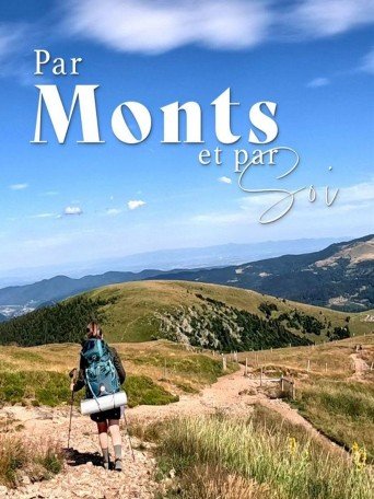PAR MONTS ET PAR SOI