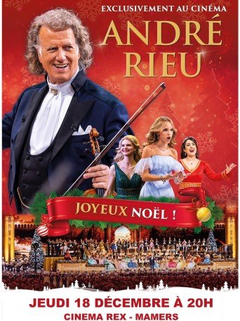 CONCERT DE NOËL 2025 D'ANDRÉ RIEU : JOYEUX NOËL !